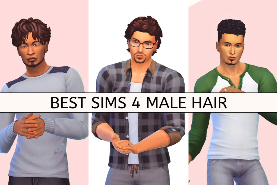 The Ultimate List Of Sims 4 Male Hair To Add Your CC Folder (Maxis Match)