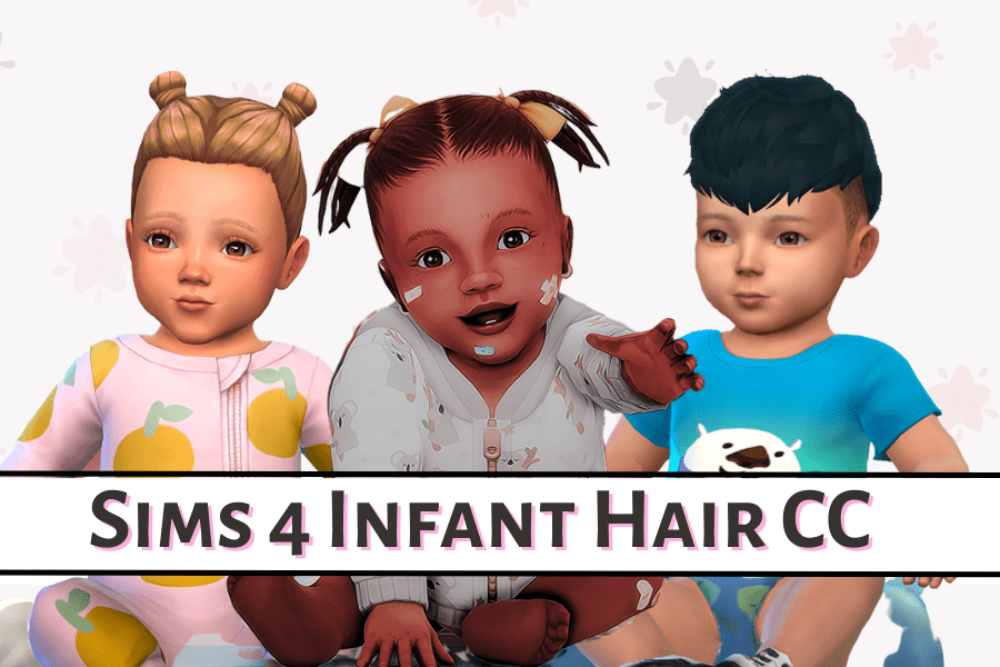 33+ Adorable Sims 4 Infant Hair CC for Your CC Folder (Maxis Match)