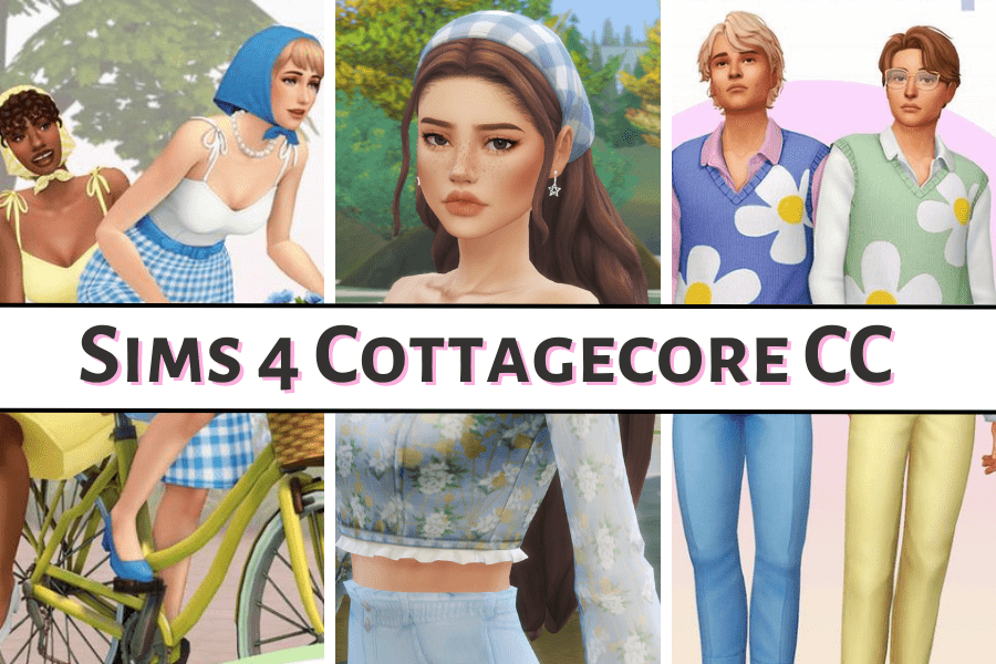 37+ Stunning Sims 4 Cottagecore CC (Maxis Match & Free)