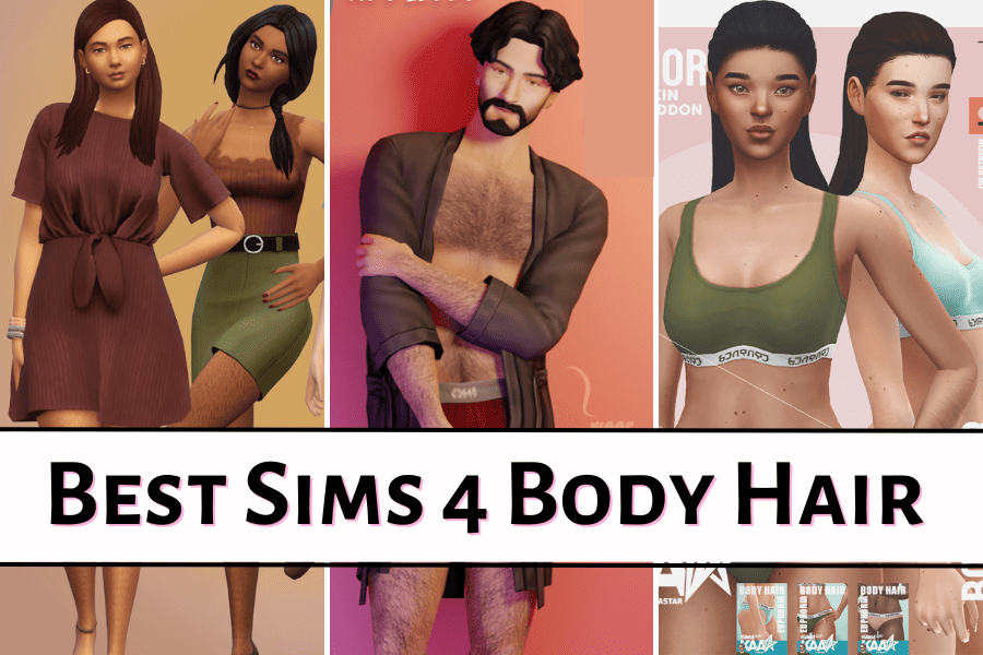 15+ Must-Have Sims 4 Body Hair CC and Mods (Updated!)