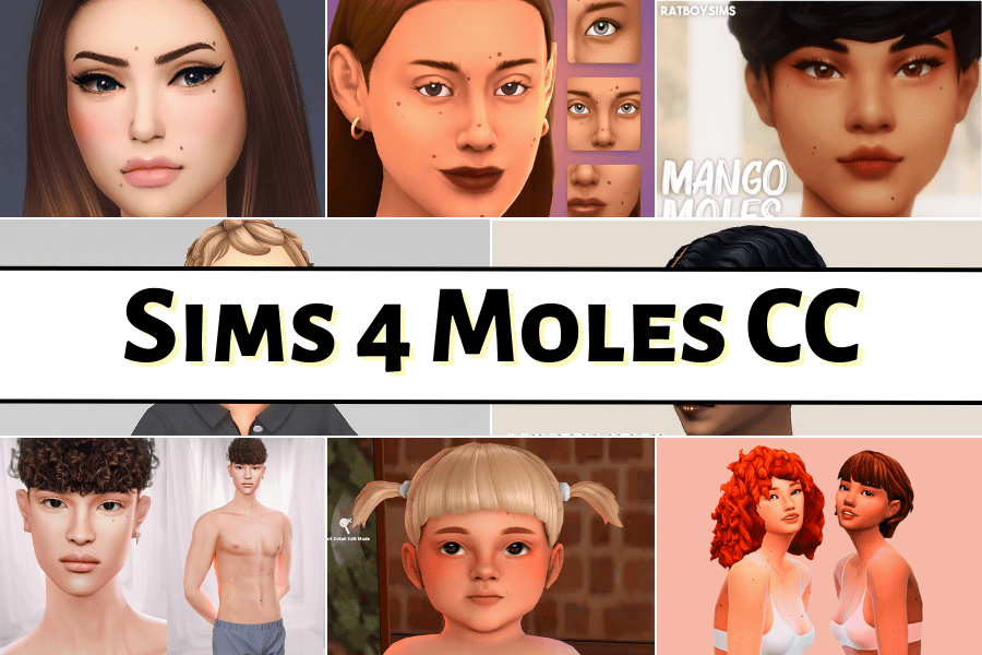 31+ Sims 4 Moles CC to Enhance Your Sim’s Realism and Beauty